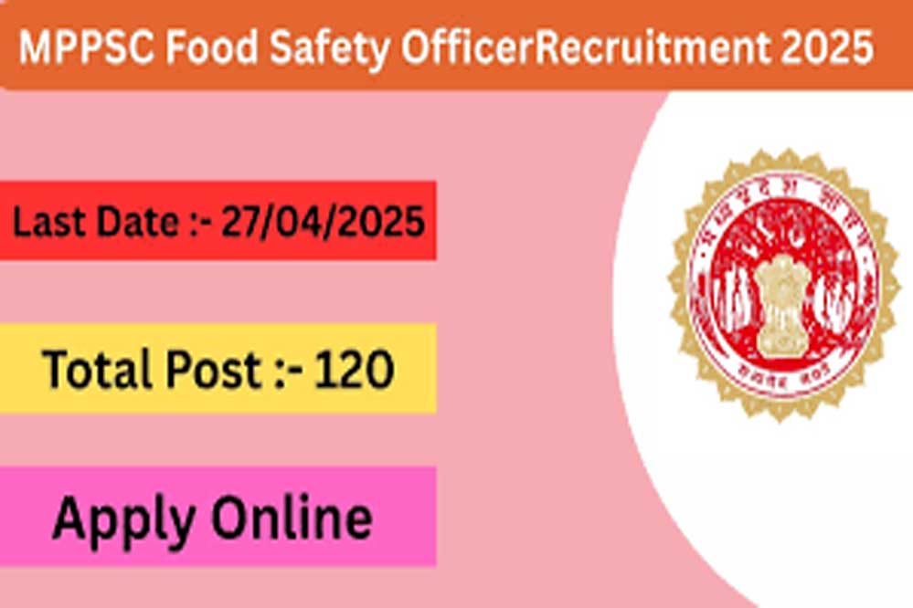 MPPSC Recruitment 2025: फूड सेफ्टी ऑफिसर के कई पदों पर निकली है भर्ती, 1 लाख तक सैलरी, जानें कब से शुरू होंगे आवेदन? MPPSC Recruitment 2025: फूड सेफ्टी ऑफिसर के कई पदों पर निकली है भर्ती, 1 लाख तक सैलरी, जानें कब से शुरू होंगे आवेदन?