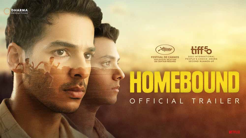 दोस्ती, सपनों और संघर्ष की अनकही दास्तान, ‘होमबाउंड’ का ट्रेलर हुआ रिलीज दोस्ती, सपनों और संघर्ष की अनकही दास्तान, ‘होमबाउंड’ का ट्रेलर हुआ रिलीज
