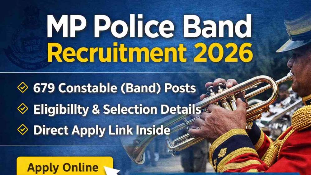 MP पुलिस बैंड भर्ती 2026: आवेदन की अंतिम तिथि बढ़ी, अब इस तारीख तक करें अप्लाई