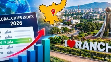 Oxford Global Cities Index 2026: रांची की रैंकिंग में बड़ा सुधार, 74 पायदान चढ़कर 792वें स्थान पर
